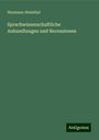 Heymann Steinthal: Sprachwissenschaftliche Anhandlungen und Recensionen, Buch