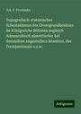 Joh. F. Procházka: Topografisch-statistischer Schematismus des Grossgrundbesitzes im Königreiche Böhmen zugleich Adressenbuch sämmtlicher bei demselben angestellten Beamten, des Forstpersonals u.s.w., Buch