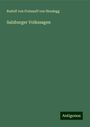 Rudolf von Freisauff von Neudegg: Salzburger Volkssagen, Buch