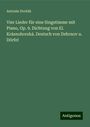 Antonín Dvo¿ák: Vier Lieder für eine Singstimme mit Piano, Op. 9. Dichtung von El. Krásnohorská. Deutsch von Debrnov u. Dörfel, Buch