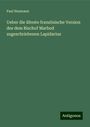 Paul Neumann: Ueber die älteste französische Version des dem Bischof Marbod zugeschriebenen Lapidarius, Buch