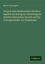 Martin Tschumpert: Versuch eines bünderischen Idiotikon: zugleich ein Beitrag zur Darstellung der mittelhochdeutschen Sprache und der Culturgeschichte von Graubünden, Buch