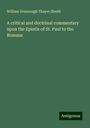 William Greenough Thayer Shedd: A critical and doctrinal commentary upon the Epistle of St. Paul to the Romans, Buch