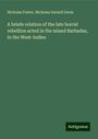 Nicholas Foster: A briefe relation of the late horrid rebellion acted in the island Barbadas, in the West-Indies, Buch