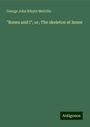 George John Whyte-Melville: "Bones and I", or, The skeleton at home, Buch