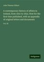 John Thomas Gilbert: A contemporary history of affairs in Ireland, from 1641 to 1652. Now for the first time published, with an appendix of original letters and documents, Buch