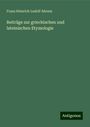 Franz Heinrich Ludolf Ahrens: Beiträge zur griechischen und lateinischen Etymologie, Buch