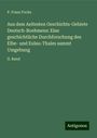 P. Franz Focke: Aus dem Aeltesten Geschichts-Gebiete Deutsch-Boehmens: Eine geschichtliche Durchforschung des Elbe- und Eulau-Thales sammt Umgebung, Buch