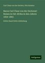 Carl Claus von der Decken: Baron Carl Claus von der Deckens¿ Reisen in Ost-Afrika in den Jahren 1859-1865, Buch