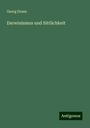 Georg Graue: Darwinismus und Sittlichkeit, Buch