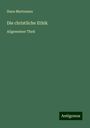 Hans Martensen: Die christliche Ethik, Buch