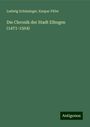 Ludwig Schlesinger: Die Chronik der Stadt Elbogen (1471-1504), Buch