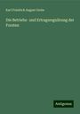 Karl Friedrich August Grebe: Die Betriebs- und Ertragsregulirung der Forsten, Buch