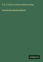 K. E. O. Fritsch: Deutsches Bauhandbuch, Buch