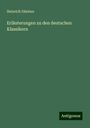 Heinrich Düntzer: Erläuterungen zu den deutschen Klassikern, Buch