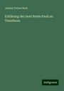 Johann Tobias Beck: Erklärung der zwei Briefe Pauli an Timotheus, Buch