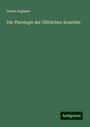 Dante Alighieri: Die Theologie der Göttlichen Komödie, Buch