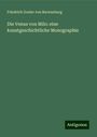 Friedrich Goeler Von Ravensburg: Die Venus von Milo: eine kunstgeschichtliche Monographie, Buch