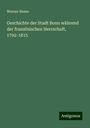 Werner Hesse: Geschichte der Stadt Bonn während der französischen Herrschaft, 1792-1815, Buch