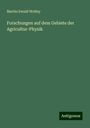 Martin Ewald Wollny: Forschungen auf dem Gebiete der Agricultur-Physik, Buch