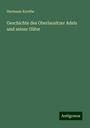 Hermann Knothe: Geschichte des Oberlausitzer Adels und seiner Güter, Buch