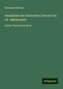 Hermann Hettner: Geschichte der deutschen Literatur im 18. Jahrhundert, Buch