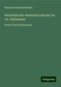 Hermann Theodor Hettner: Geschichte der deutschen Literatur im 18. Jahrhundert, Buch