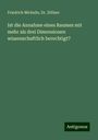 Friedrich Michelis: Ist die Annahme eines Raumes mit mehr als drei Dimensionen wissenschaftlich berechtigt?, Buch