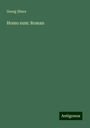 Georg Ebers: Homo sum: Roman, Buch