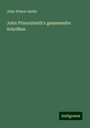 John Prince-Smith: John PrinceSmith's gesammelte Schriften, Buch