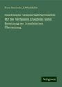 Franz Buecheler: Gundriss der lateinischen Declination: Mit des Verfassers Erlaubniss unter Benutzung der französischen Übersetzung, Buch