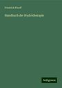 Friedrich Pinoff: Handbuch der Hydrotherapie, Buch