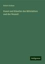 Robert Dohme: Kunst und Künstler des Mittelalters und der Neuzeit, Buch