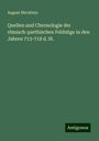 August Bürcklein: Quellen und Chronologie der römisch-parthischen Feldzüge in den Jahren 713-718 d. St., Buch