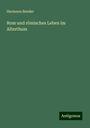 Hermann Bender: Rom und römisches Leben im Alterthum, Buch