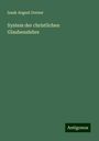 Isaak August Dorner: System der christlichen Glaubenslehre, Buch