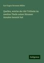 Karl Eugen Hermann Müller: Quellen, welche der Abt Tritheim im zweiten Theile seiner Hirsauer Annalen benutzt hat, Buch