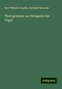 Karl Wilhelm Kupffer: Photogramme zur Ontogenie der Vögel, Buch