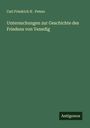 Carl Friedrich H . Peters: Untersuchungen zur Geschichte des Friedens von Venedig, Buch