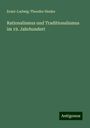 Ernst-Ludwig-Theodor Henke: Rationalismus und Traditionalismus im 19. Jahrhundert, Buch