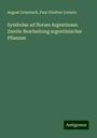 August Grisebach: Symbolae ad floram Argentinam: Zweite Bearbeitung argentinischer Pflanzen, Buch