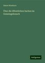 Simon Hirsekorn: Über die öffentlichen Sachen im Gemeingebrauch, Buch