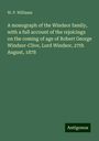 W. P. Williams: A monograph of the Windsor family, with a full account of the rejoicings on the coming of age of Robert George Windsor-Clive, Lord Windsor, 27th August, 1878, Buch