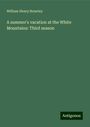 William Henry Brearley: A summer's vacation at the White Mountains: Third season, Buch