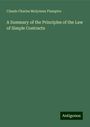 Claude Charles Molyneux Plumptre: A Summary of the Principles of the Law of Simple Contracts, Buch