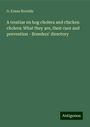 O. Evans Hornidy: A treatise on hog cholera and chicken cholera: What they are, their cure and prevention - Breeders' directory, Buch