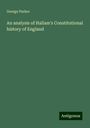 George Parker: An analysis of Hallam's Constitutional history of England, Buch