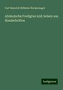 Carl Heinrich Wilhelm Wackernagel: Altdeutsche Predigten und Gebete aus Handschriften, Buch