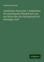 Ludwig Boltzmann: Analytischer Beweis des 2. Hauptsatzes der mechanischen Wärmetheorie aus den Sätzen über das Gleichgewicht der lebendigen Kraft, Buch