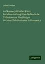 Julius Faucher: Auf kosmopolitischer Fahrt: Berichterstattung über die Deutsche Teilnahme am diesjährigen Cobden-Club-Festessen in Greenwich, Buch